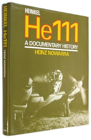 Heinkel He 111: A Documentary History.