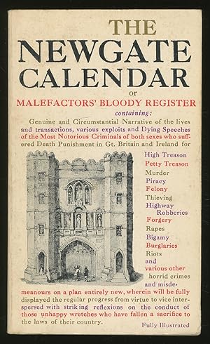 Bild des Verkufers fr The Newgate Calendar: Or Malefactor's Bloody Register zum Verkauf von Between the Covers-Rare Books, Inc. ABAA