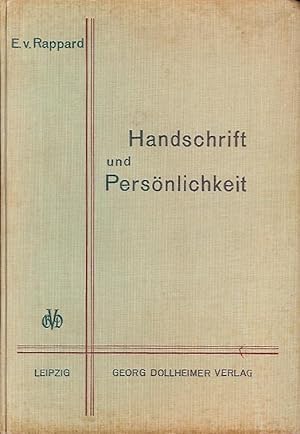 Handschrift und Persönlichkeit. Ein Buch über Graphologie und Menschenkunde.