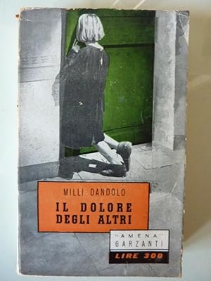 Seller image for IL DOLORE DEGLI ALTRI" for sale by Historia, Regnum et Nobilia