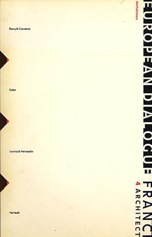 Image du vendeur pour European dialogue France : Decq & Cornette, Soler, Jourda & Perraudin, Perrault. Exhibition 3 scales-4 architects, held at the Netherlands Architecture Institute in Rotterdam from 16 October until 24 November 1996 and scheduled for 'Le French May', Urban Council, 5-16 May 1997 in Hong Kong. mis en vente par Fundus-Online GbR Borkert Schwarz Zerfa