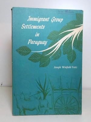 Imagen del vendedor de Immigrant Group Settlements in Paraguay. A Study in the Sociology of Colonization. a la venta por BRIMSTONES