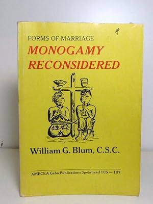 Forms of Marriage : Monogamy Reconsidered