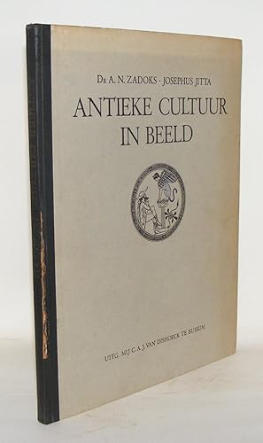 Seller image for ANTIEKE CULTUUR IN BEELD for sale by Rothwell & Dunworth (ABA, ILAB)