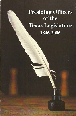 Presiding Officers of the Texas Legislature 1846-2006