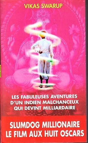 Seller image for LES FABULEUSES AVENTURES D'UN INDIEN MALCHANCEUX QUI DEVINT MILLIARDAIRE - Slumdog Millionaire for sale by CARIOU1