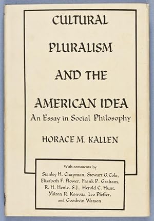 Cultural Pluralism and the American Idea: An Essay in Social Philosophy