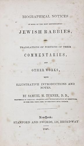 Bild des Verkufers fr Biographical Notices of Some of the Most Distinguished Jewish Rabbies, and Translations of Portions of Their Commentaries, and Other Works, with Illustrative Introductions and Notes zum Verkauf von ERIC CHAIM KLINE, BOOKSELLER (ABAA ILAB)