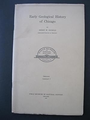 Image du vendeur pour EARLY GEOLOGICAL HISTORY OF CHICAGO mis en vente par The Book Scot