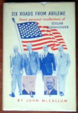 Six Roads From Abilene: Some Personal Recollections of Edgar Eisenhower (SIGNED PRESENTATION COPY)