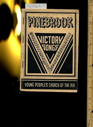 Imagen del vendedor de Pinebrook Victory Songs : Young Peoples Church of the Air [songbook, Sheet Music, Hymn, Hymns, Religious Songs to Sing in Praise of the Lord, Christian based] a la venta por GREAT PACIFIC BOOKS