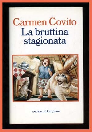 Image du vendeur pour La bruttina stagionata mis en vente par Studio Bibliografico Imprimatur