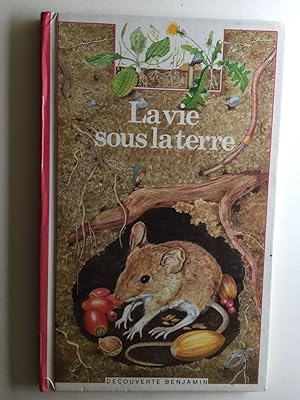 Seller image for La vie sous la terre for sale by WellRead Books A.B.A.A.