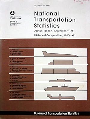 National Transportation Statistics: Annual Report September 1993 Historical Compendium 1960-1992