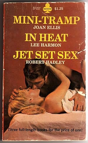 Bild des Verkufers fr Mini-Tramp, In Heat, and Jet Set Sex zum Verkauf von Cameron-Wolfe Booksellers