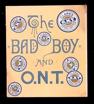 Seller image for The Bad Boy and O. N. T. for sale by Truman Price & Suzanne Price / oldchildrensbooks