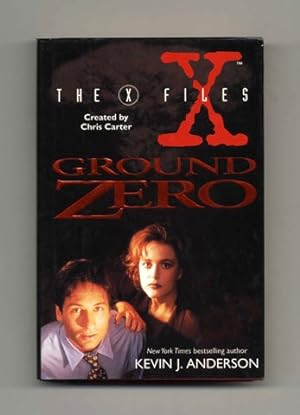 The X Files: Ground Zero - 1st Edition/1st Printing