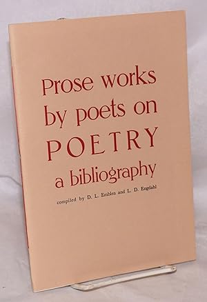 Image du vendeur pour Prose Works by Poets on Poetry, a bibliography mis en vente par Bolerium Books Inc.