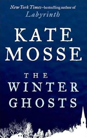 Imagen del vendedor de Mosse, Kate | Winter Ghosts | Signed First Edition Copy a la venta por VJ Books