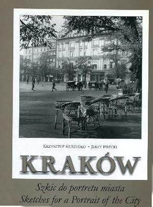 Cracow (Kraków) - Sketches for a Portrait of the City