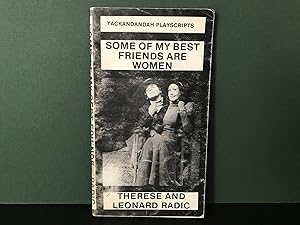 Seller image for Some of My Best Friends are Women: An Anthology of Writings, Speeches, Songs and Documents By or About Australian Women for sale by Bookwood