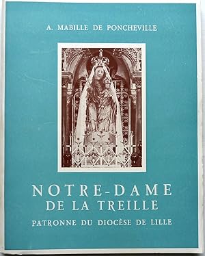 Notre-Dame de la Treille : Patronne du Diocèse de Lille