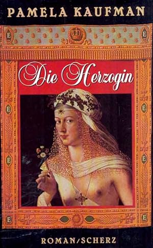 Imagen del vendedor de Die Herzogin. Historischer Roman. a la venta por Online-Buchversand  Die Eule