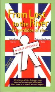 Imagen del vendedor de FROM LOST TO THE RIVER - De perdidos al ro - a la venta por KALAMO LIBROS, S.L.
