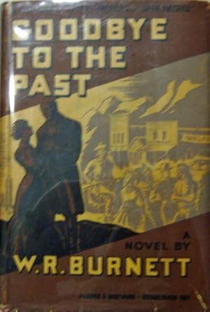 Image du vendeur pour Goodbye To The Past mis en vente par Derringer Books, Member ABAA