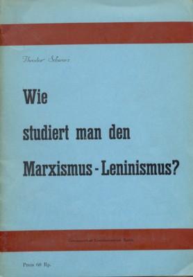 Wie studiert man den Marxismus-Leninismus?