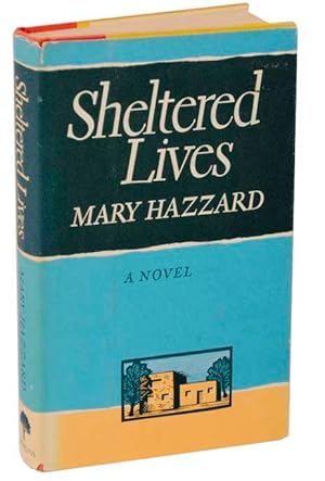 Seller image for Sheltered Lives for sale by Jeff Hirsch Books, ABAA