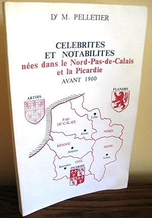 Célébrités et notabilités nées dans le Nord, Pas-de -Calais et la Picardie avant 1900