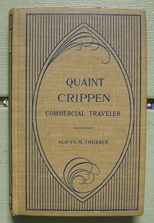 Imagen del vendedor de Quaint Crippen, Commercial Traveler. a la venta por Monkey House Books