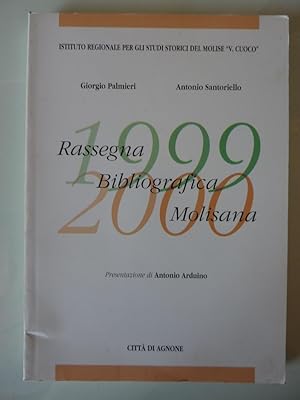 Seller image for Istituto Regionale per Gli Studi Storici del Molise 1999 - 2000 RASSEGNA BIBLIOGRAFICA MOLISANA. Presentazione di Antonio Arduino - Citt di Agnone" for sale by Historia, Regnum et Nobilia