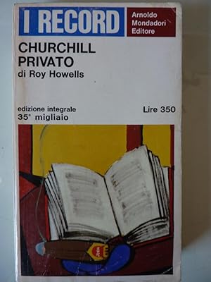 Seller image for I RECORD - Edizione Integrale 35 Migliaio - CHURCHILL PRIVATO. Traduzione di Grazia Lanzillo" for sale by Historia, Regnum et Nobilia