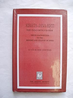 Kirata-jana-krti : The Indo-Mongoloids : Their Contribution to the History and Culture of India