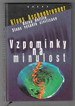 Seller image for Vzpominky Na Minulost Bajna Antilie Stopy Vyspele Civilizace for sale by Riverwash Books (IOBA)