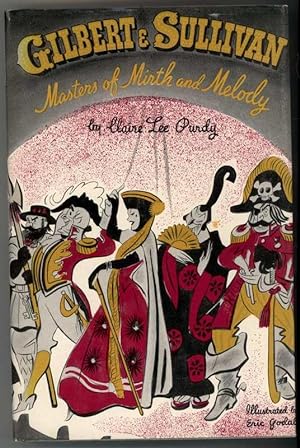 Image du vendeur pour GILBERT & SULLIVAN Masters of Mirth and Melody mis en vente par Windy Hill Books