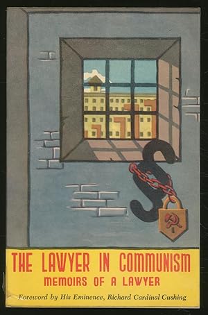 Seller image for The Lawyer in Communism: Memoirs of a Lawyer Behind the Iron Curtain for sale by Between the Covers-Rare Books, Inc. ABAA