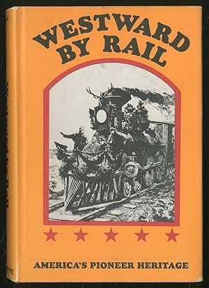 Bild des Verkufers fr Westward by Rail: The New Route to the East zum Verkauf von Between the Covers-Rare Books, Inc. ABAA