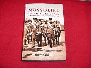 Mussolini and His Generals : The Armed Forces and Fascist Foreign Policy, 1922-1940