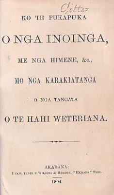 Seller image for Ko Te Pukapuka O Nga Inoinga, Me Nga Himene, &c., Mo Nga Karakiatanga O Nga Tangata O Te Hahi Weteriana [Wesleyan Prayer Book in Maori] for sale by Renaissance Books, ANZAAB / ILAB