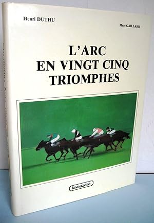 L'arc en vingt cinq triomphes