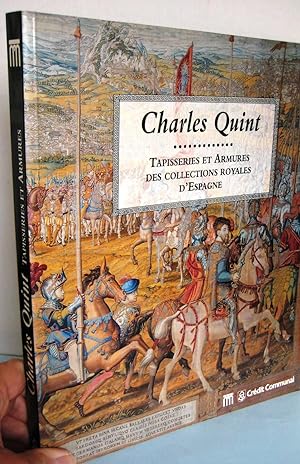Charles Quint : Tapisseries et armures des collections royales d'Espagne