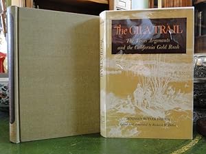 THE GILA TRAIL, the Texas Argonauts and the California Gold Rush