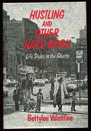 Seller image for Hustling and Other Hard Work: Life Styles in the Ghetto for sale by Between the Covers-Rare Books, Inc. ABAA