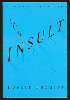 Bild des Verkufers fr The Insult zum Verkauf von Between the Covers-Rare Books, Inc. ABAA