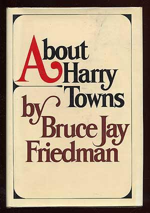 Bild des Verkufers fr About Harry Towns zum Verkauf von Between the Covers-Rare Books, Inc. ABAA