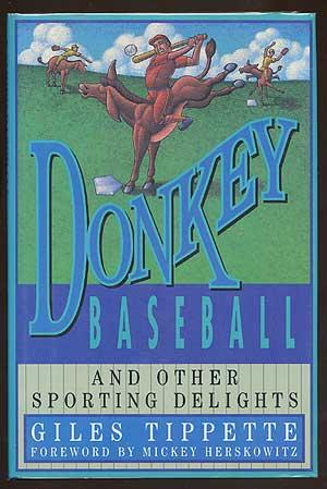 Donkey Baseball and Other Sporting Delights