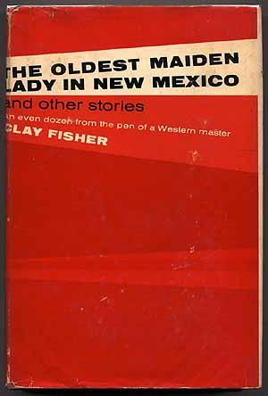 Bild des Verkufers fr The Oldest Maiden Lady in New Mexico and Other Stories zum Verkauf von Between the Covers-Rare Books, Inc. ABAA